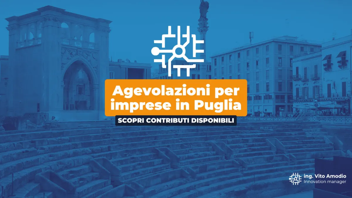 Agevolazioni per imprese in Puglia: bandi e contributi per la digitalizzazione